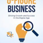 Starting a 6-Figure Business – EBOOK